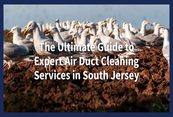 Air Duct Cleaning Services in south jersey